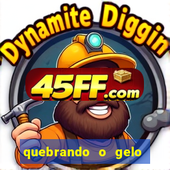 quebrando o gelo livro personagens